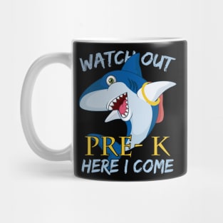 Funny Shark Watch Out Pre-k Here I Come Mug